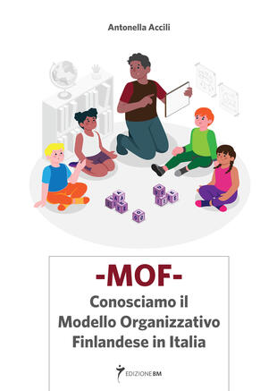 copertina MOF Conosciamo il Modello organizzativo Finlandese in Italia. Ediz. per la scuola