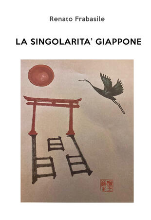 copertina La singolarit&agrave; Giappone. Ediz. illustrata