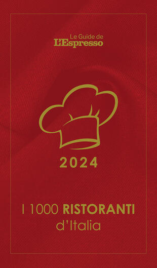 copertina I 1000 ristoranti d'Italia 2024. Le Guide de L'Espresso