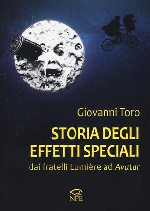 copertina Storia degli effetti speciali. Dai fratelli Lumière ad «Avatar»
