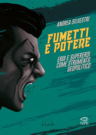copertina Fumetti e potere. Eroi e supereroi come strumento geopolitico