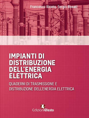 copertina Impianti di distribuzione dell'energia elettrica. Quaderni di trasmissione e distribuzione dell'energia elettrica
