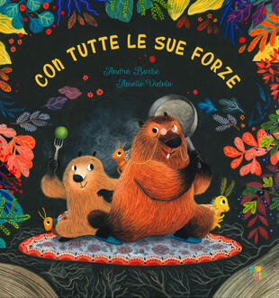 copertina Con tutte le sue forze. Ediz. a colori