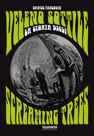 copertina Veleno sottile. La storia degli Screaming Trees