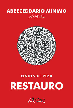copertina Abbeceddario minimo 'Ananke. Cento voci per il restauro