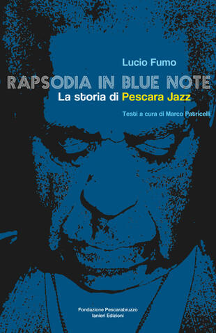 copertina Rapsodia in blue note. La storia di Pescara Jazz