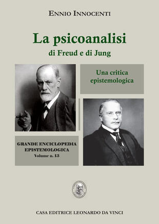 copertina La psicoanalisi di Freud e di Jung. Una critica epistemologica
