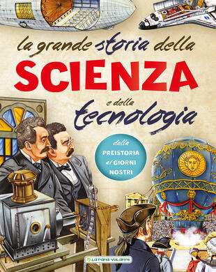 copertina La grande storia della scienza e della tecnologia