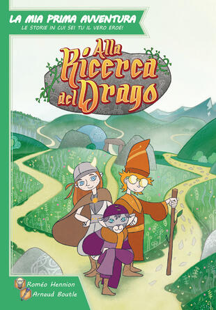 copertina Alla ricerca del drago. La mia prima avventura
