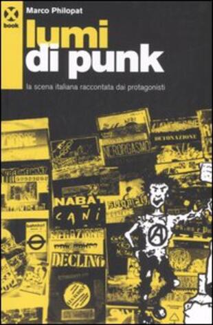 copertina Lumi di punk. La scena italiana raccontata dai protagonisti
