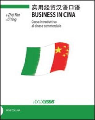 copertina Business in Cina. Corso introduttivo al cinese commerciale