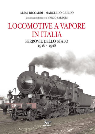 copertina Locomotive a vapore in Italia. Ferrovie dello Stato 1916-1928