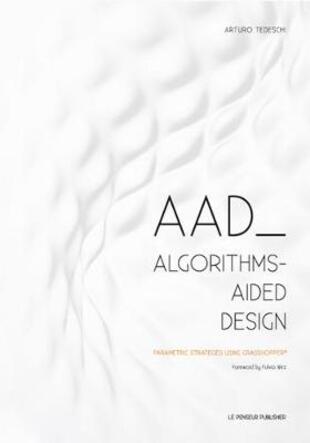 copertina AAD Algorithms-Aided Design. Parametric strategies using grasshopper