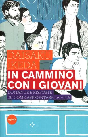 copertina In cammino con i giovani. Domande e risposte su come affrontare la vita