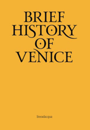 copertina Breve storia di Venezia. Ediz. inglese