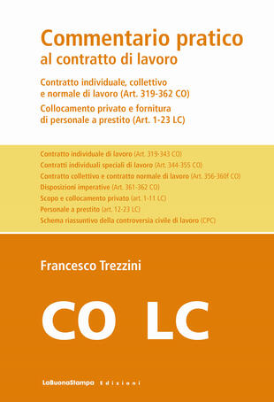 copertina Commentario pratico al contratto di lavoro. Contratto individuale, collettivo e normale di lavoro (Art. 319-362 CO). Collocamento privato e fornitura di personale a prestito (Art. 1-23 LC). Con Contenuto digitale (fornito elettronicamente)