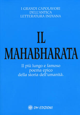 copertina Il Mahabharata. Il più lungo e famoso poema epico della storia dell'umanità