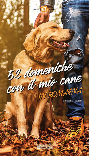 copertina 52 domeniche con il mio cane in Romagna