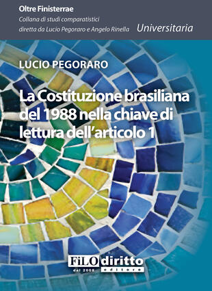 copertina La Costituzione brasiliana del 1988 nella chiave di lettura dell'articolo 1