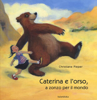 copertina Caterina e l'orso, a zonzo per il mondo