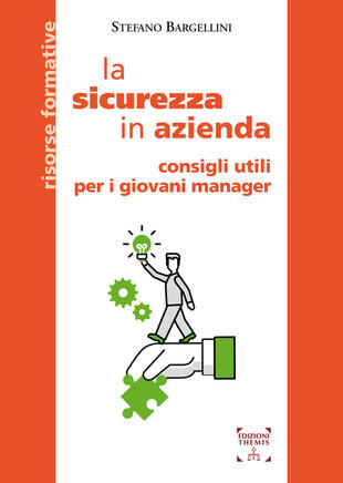 copertina La sicurezza in azienda. Consigli utili per i giovani manager