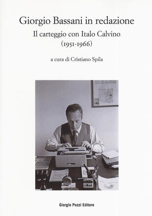 copertina Bassani in redazione. Il carteggio con Italo Calvino (1951-1966)