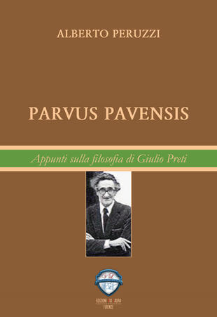 copertina Parvus pavensis. Appunti sulla filosofia di Giulio Preti