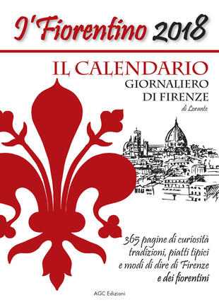 copertina Il Fiorentino il calendario giornaliero di Firenze con modi di dire, detti popolari, ricette, ricorrenze, e curiosità
