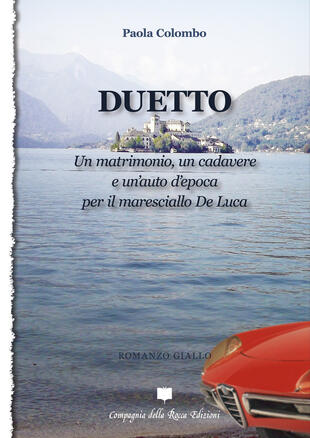 copertina Duetto. Un matrimonio, un cadavere e un'auto d'epoca per il maresciallo De Luca