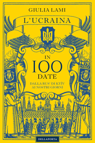 copertina L'Ucraina in 100 date. Dalla Rus' di Kyiiv ai nostri giorni