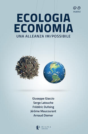 copertina Ecologia economia. Una alleanza im/possibile