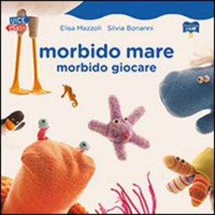 copertina Morbido mare. Morbido giocare