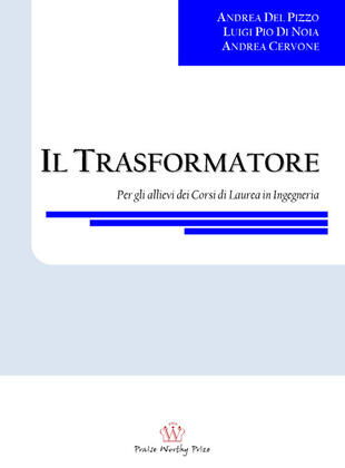 copertina Il trasformatore. Per gli allievi dei corsi di laurea in ingegneria