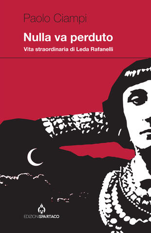 copertina Nulla va perduto. Straordinaria vita di Leda Rafanelli