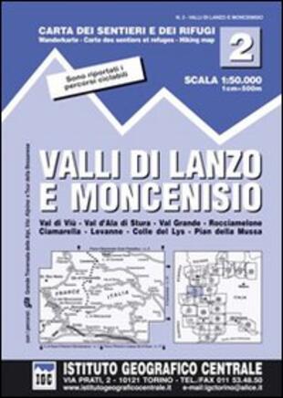 copertina Carta n. 2 Valli di Lanzo e Moncenisio 1:50.000. Carta dei sentieri e dei rifugi