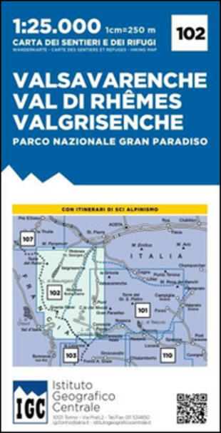 copertina Carta n. 102 Valsavarenche, val di Rhemes, Valgrisenche. Carta dei sentieri e dei rifugi