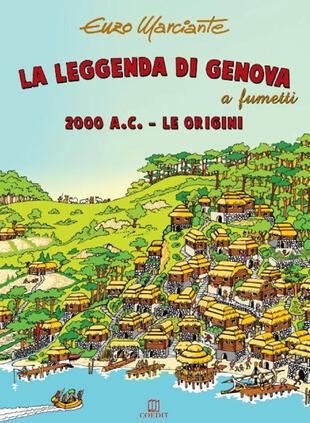 copertina La leggenda di Genova a fumetti. 2000 a.C. Le origini