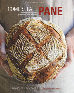 copertina Come si fa il pane. Ricette passo a passo per pane e dolci da forno