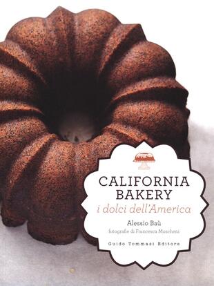 copertina California bakery. I dolci dell'America