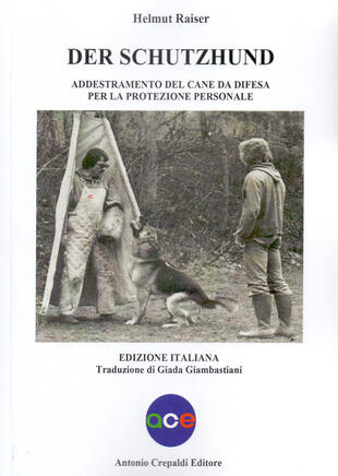 copertina Der schutzhund. Addestramento del cane da difesa per la protezione personale