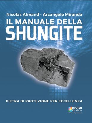 copertina Il manuale della shungite. Pietra di protezione per eccellenza