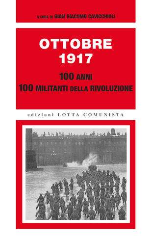 copertina Ottobre 1917. 100 anni, 100 militanti della rivoluzione