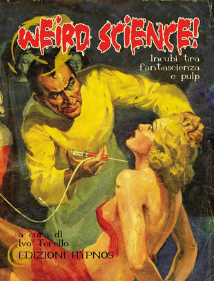copertina Weird science! Incubi ta fantascienza e pulp