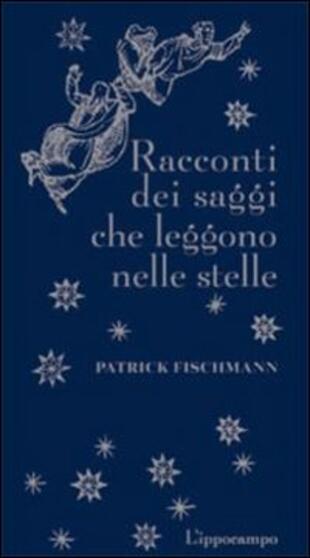 copertina Racconti dei saggi che leggono le stelle