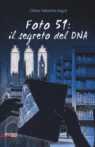 copertina Foto 51: il segreto del DNA