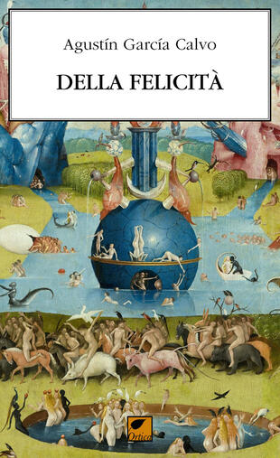 copertina Della felicità. Elogio di ciò che è buono