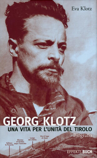 copertina Georg Klotz. Una vita per l'unità del Tirolo