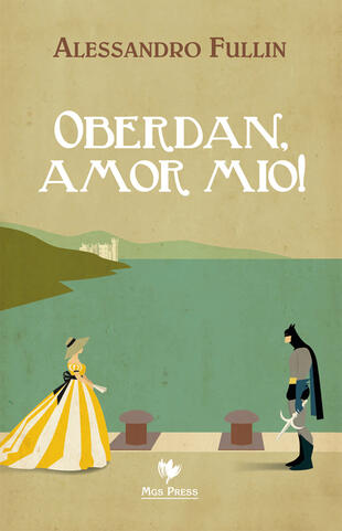 copertina Oberdan, amor mio!