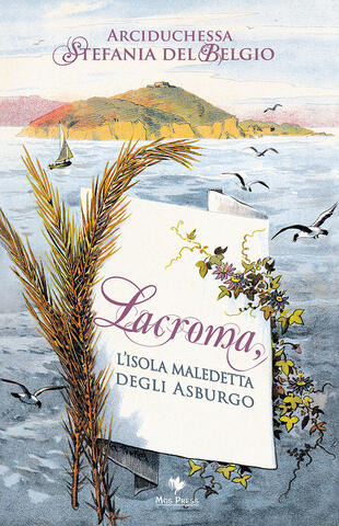 copertina Lacroma, l'isola maledetta degli asburgo