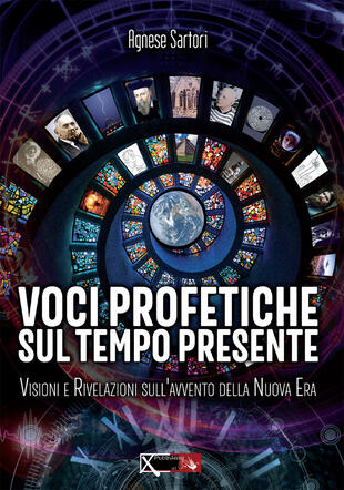 copertina Voci profetiche sul tempo presente. Visioni e rivelazioni sull'avvento della nuova era